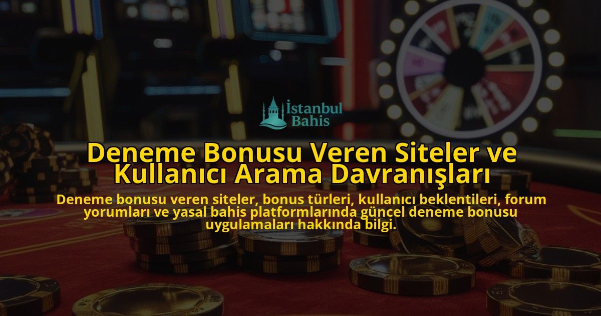 Deneme-Bonusu-Veren-Siteler-ve-Kullanici-Arama-Davranislari-overlay-1778188065.jpg